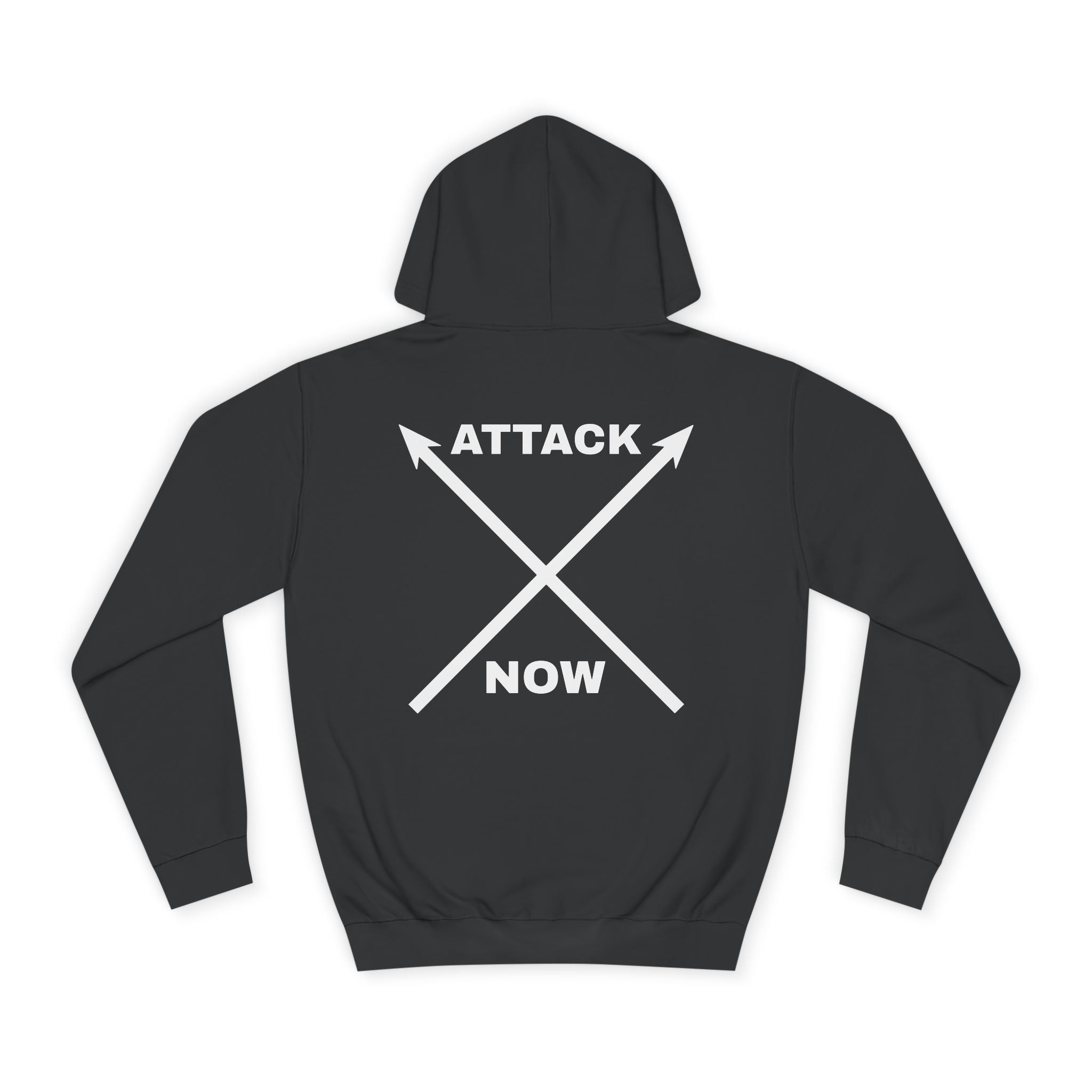 Unisex College Hoodie with Inspirational Design - "Attack Now"