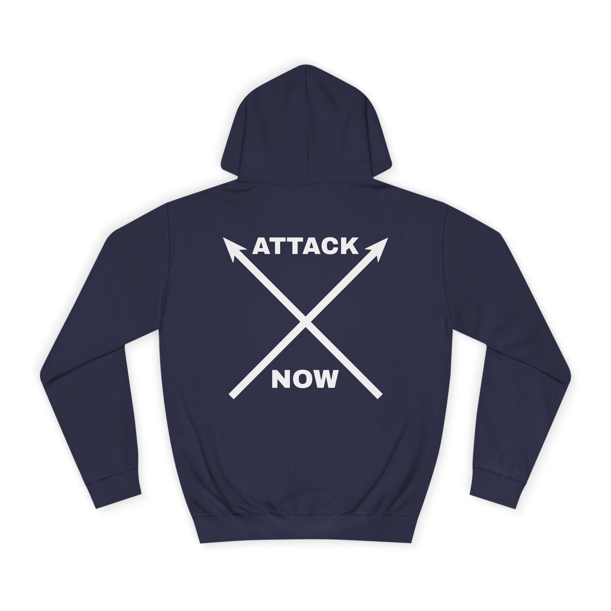 Unisex College Hoodie with Inspirational Design - "Attack Now"