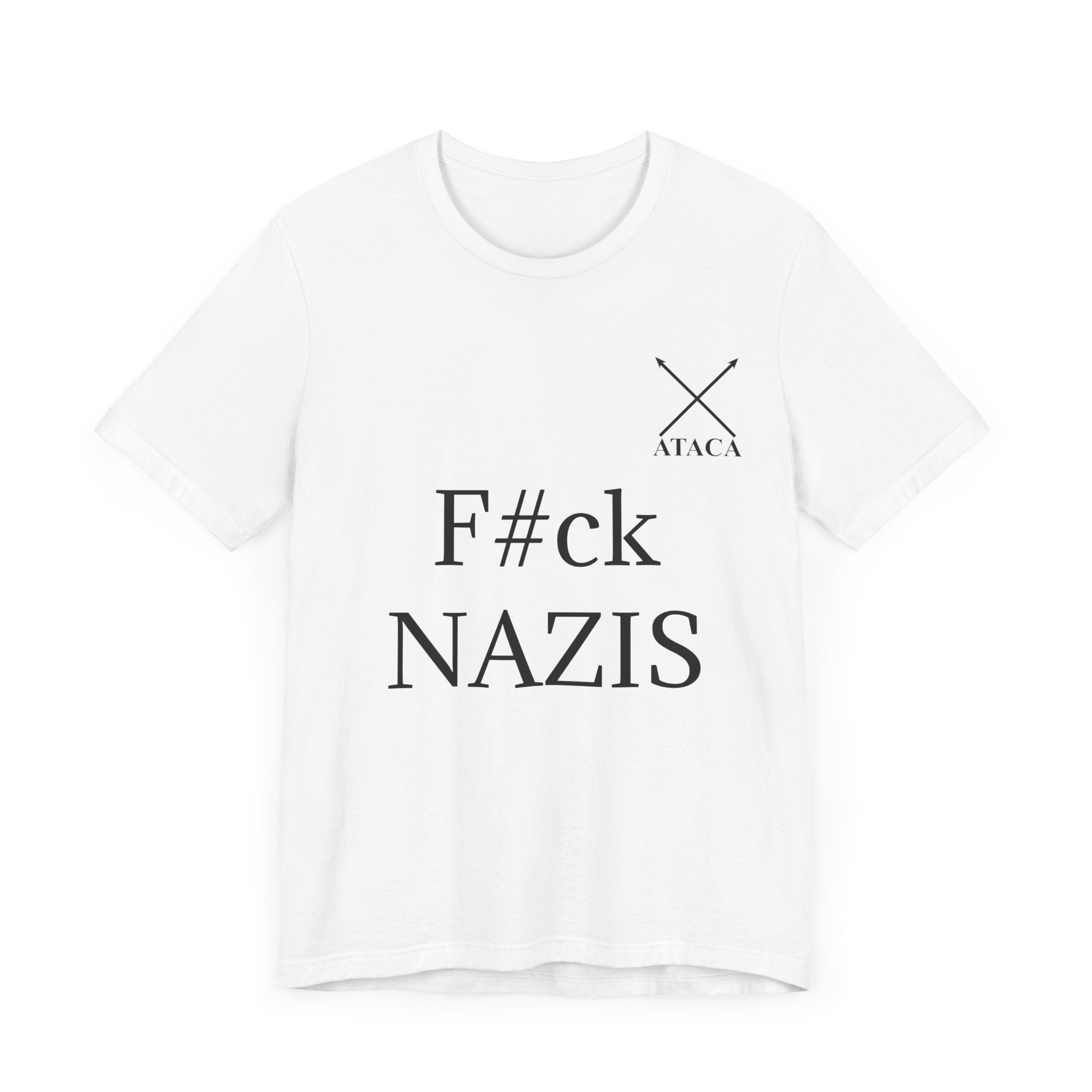 Copy of Unisex Jersey Short Sleeve Tee "F#ck Nazis"