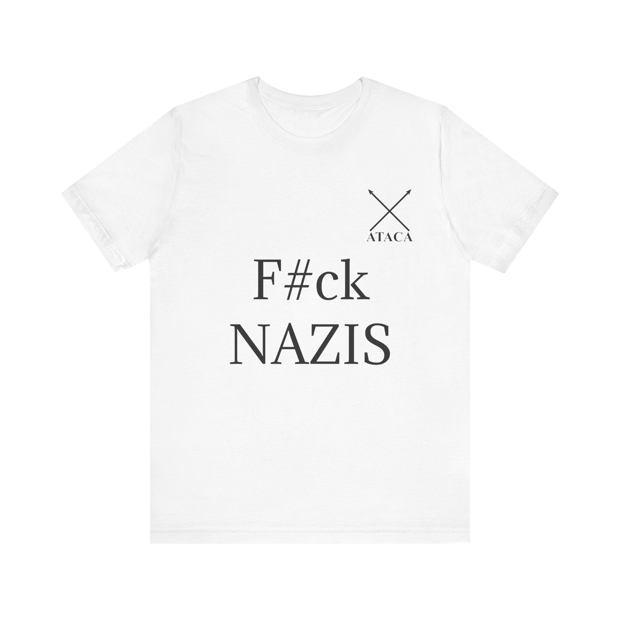 Copy of Unisex Jersey Short Sleeve Tee "F#ck Nazis"