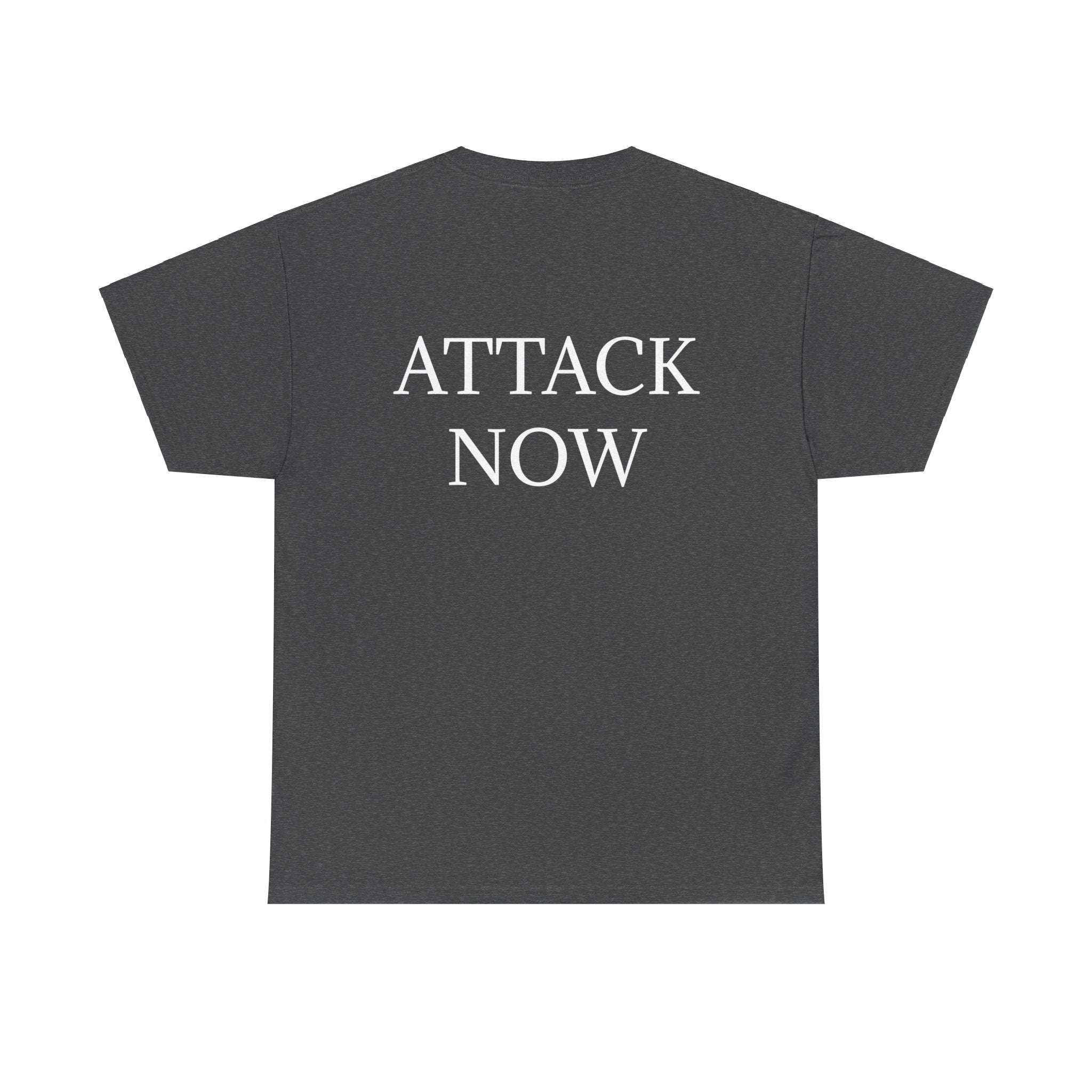 "Attack Now" Unisex Heavy Cotton Tee