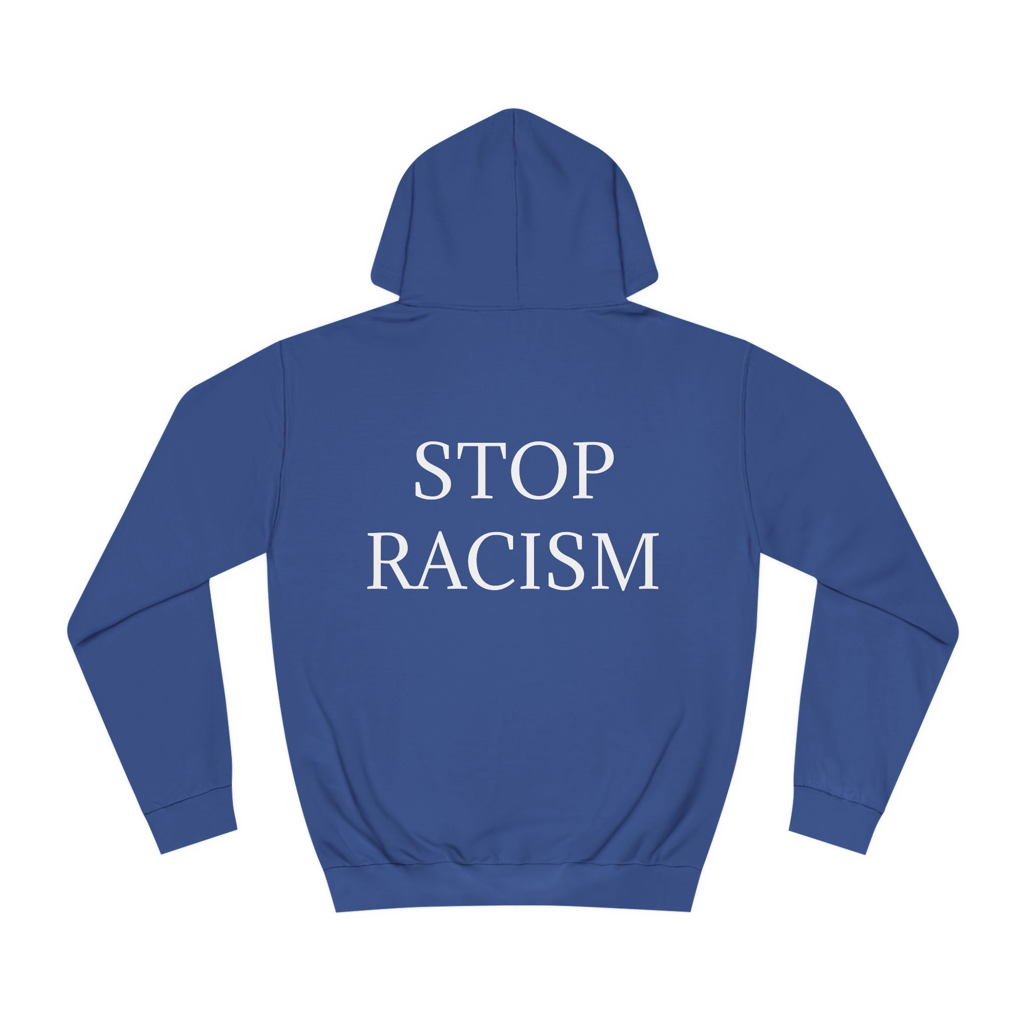 Unisex College Hoodie "Stop Racism"