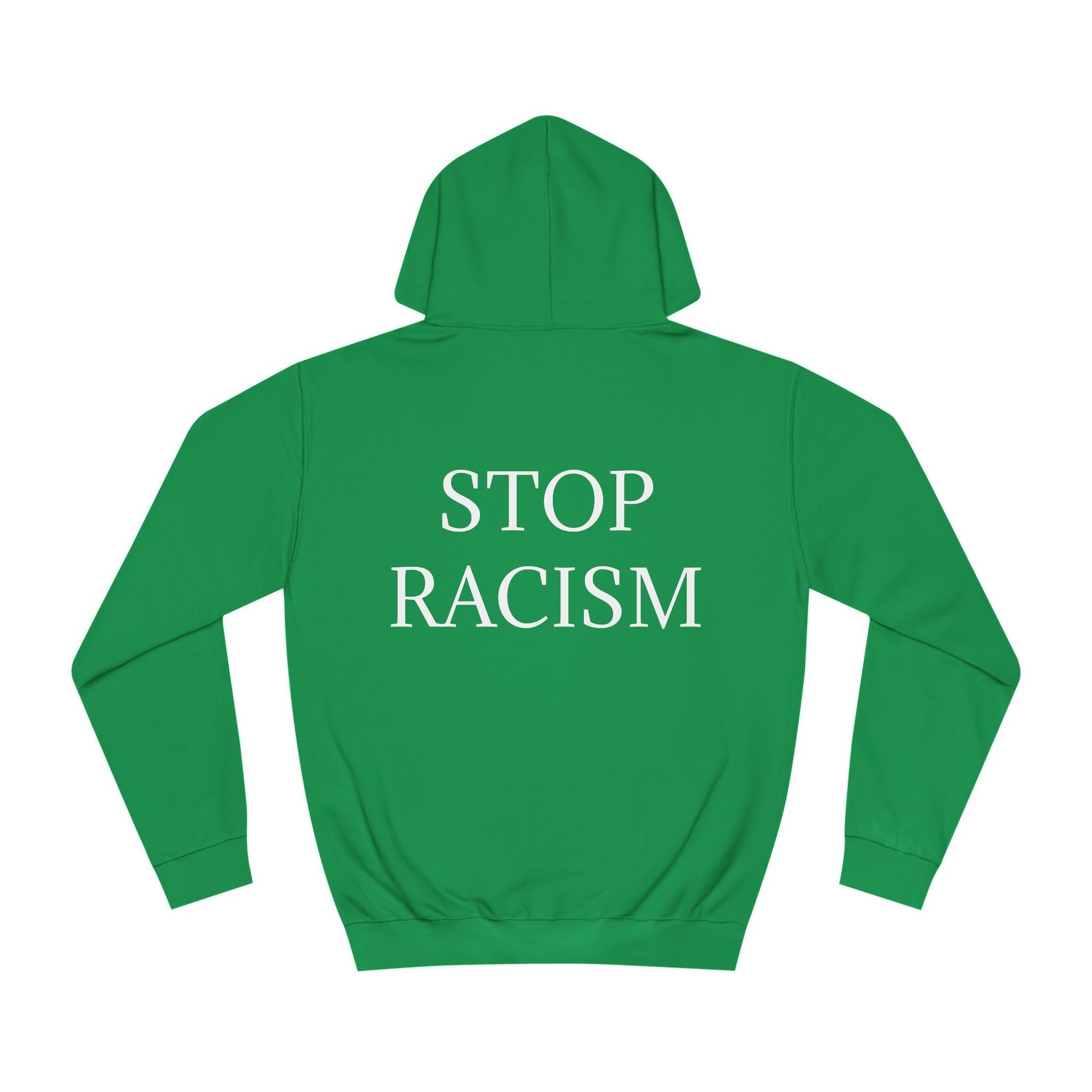 Unisex College Hoodie "Stop Racism"